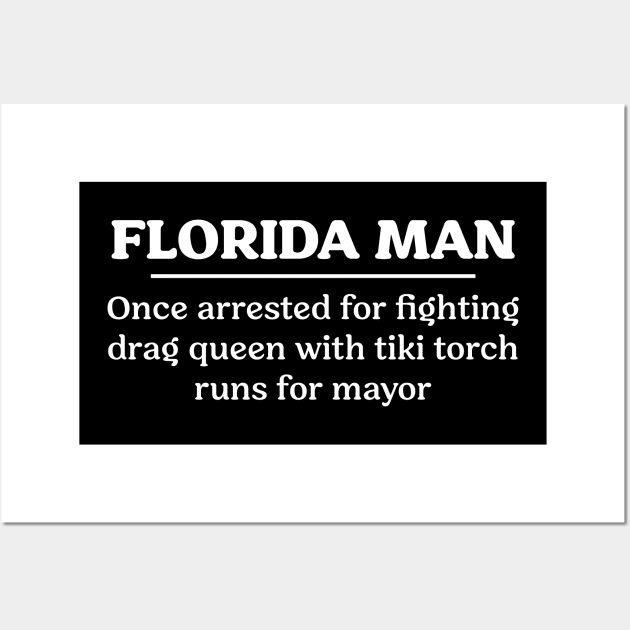 Florida Man Fights Wall Art by CC0hort